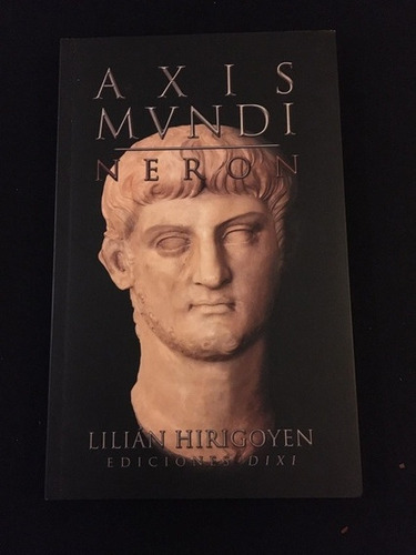 Axis Mvndi Neron.. - Lilian Hirigoyen