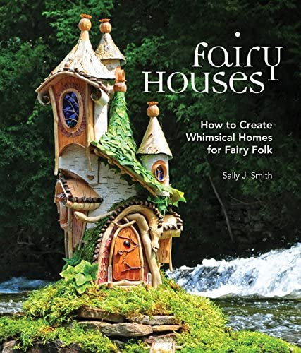 Fairy Houses : How To Create Whimsical Homes For Fairy Folk, De Sally J. Smith. Editorial Cool Springs Press, Tapa Dura En Inglés