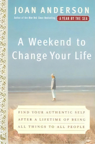 Weekend To Change Your Life, De Joan Anderson. Editorial Random House Usa Inc, Tapa Blanda En Inglés