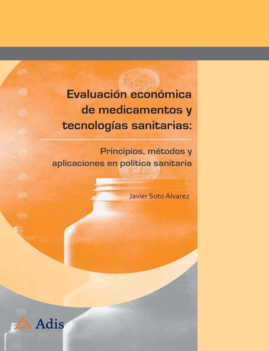 Libro Evaluación Económica De Medicamentos Y Tecnolog Lln3