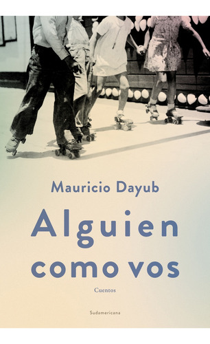 Alguien Como Vos - Dayub Mauricio