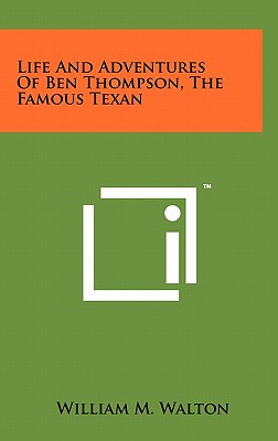 Libro Life And Adventures Of Ben Thompson, The Famous Tex...