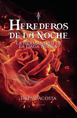 Herederos de la noche  La hermandad de la Daga Negra, de Acosta  Dafne.. Grupo Editorial Círculo Rojo SL, tapa blanda en español