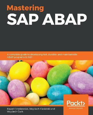 Libro Mastering Sap Abap : A Complete Guide To Developing...