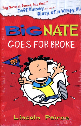 Big Nate Goes For Broke - Peirce Lincoln