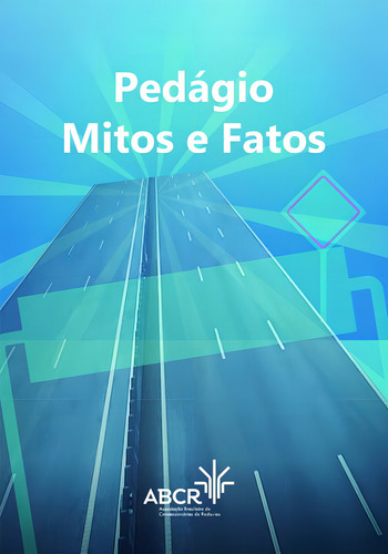 Pedagio: Mitos E Fatos: Pedágio: Mitos E Fatos, De Cl-a Cultural. Administração, Vol. Empresas E Negócios. Editorial Editora Cl-a Cultural, Capa Mole, Edição Empresas E Negócios Em Português, 20