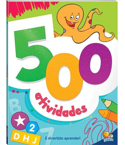 500 Atividades (Verde), de Little Pearl Books. Editora Todolivro Distribuidora Ltda., capa mole em português, 2017