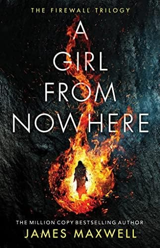 Libro:  A Girl From Nowhere (the Firewall Trilogy, 1)