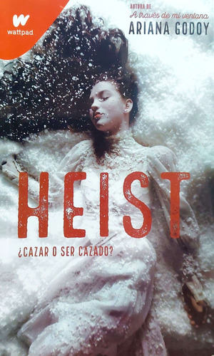 Heist Ariana Godoy Wattpad Nuevo *