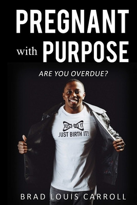 Libro Pregnant With Purpose: Are You Overdue? - Carroll, ...