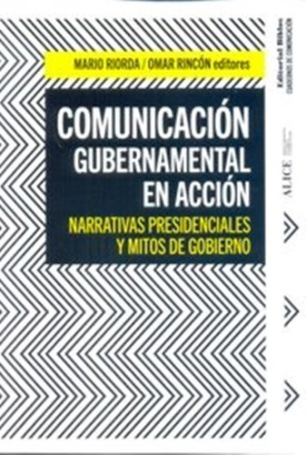 Comunicación Gubernamental En Acción - Riorda Rincon