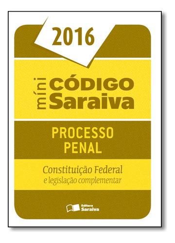 Minicódigo de Processo Penal e Constituição Federal, de a Saraiva. Editora Saraiva, capa mole em português