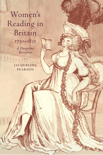 Libro: En Inglés, Mujeres Leyendo En Gran Bretaña, 1750'1835