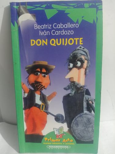 Don Quijote Beatriz Caballero, Ivan Cardozo Panamericana 