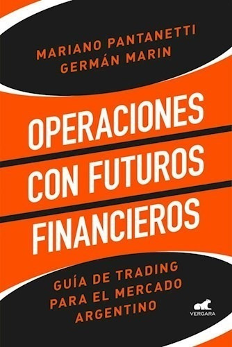 Libro Operaciones Con Futuros Financieros De Mariano Pantane