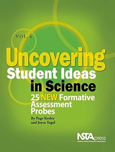 Uncovering Student Ideas In Science, Volume 4: 25 New Formative Assessment Probes, De Keeley, Page. Editorial National Science Teachers Association, Tapa Blanda En Inglés
