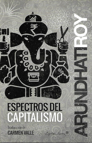 Espectros Del Capitalismo (arundha Tiroy)