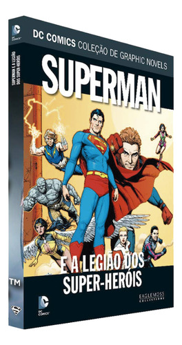 Hq Dc Graphic N. Superman E A Legião Dos Super-heróis Ed 75