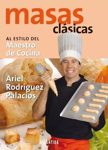 Masas Clasicas Al Estilo Del Maestro De Cocina