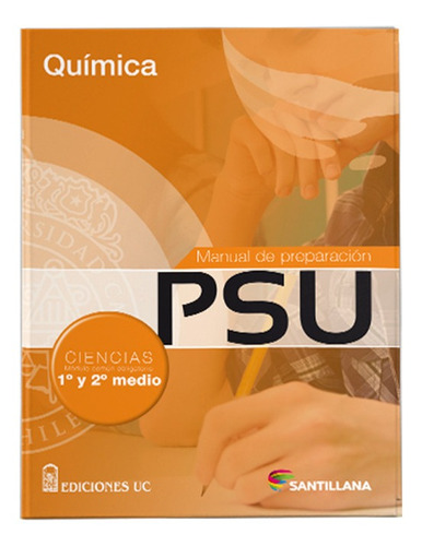 Manual De Preparación Psu Química 1ro Y 2do Medio