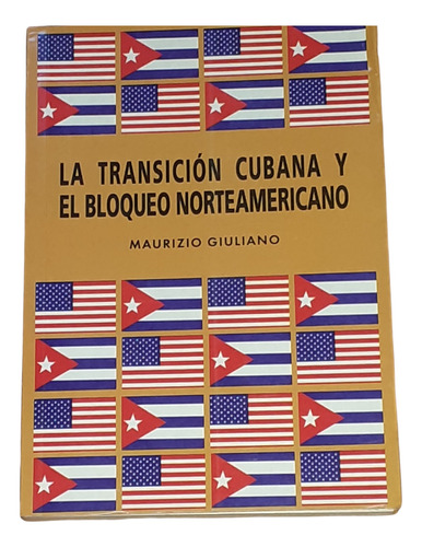 La Transición Cubana Y El Bloqueo Norteamericano