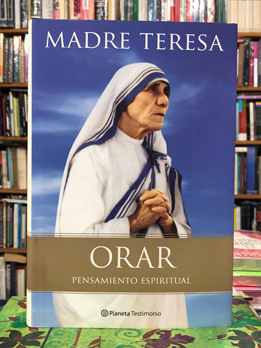 Orar Pensamiento Espiritual - Madre Teresa