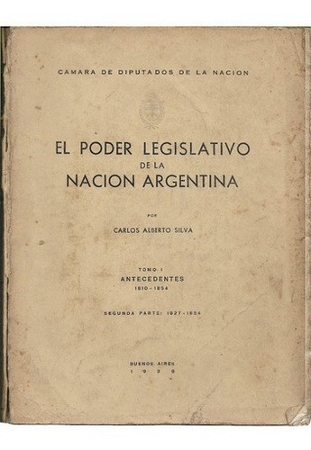 Poder Legislativo De La Nación Argentina. 6 Tomos Completo