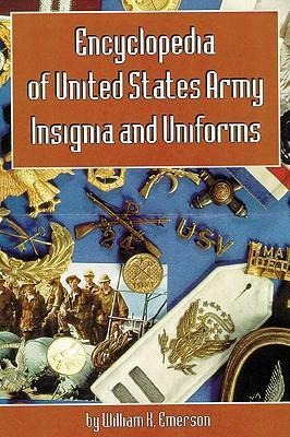 Encyclopedia Of United States Army Insignia And Uniforms ...