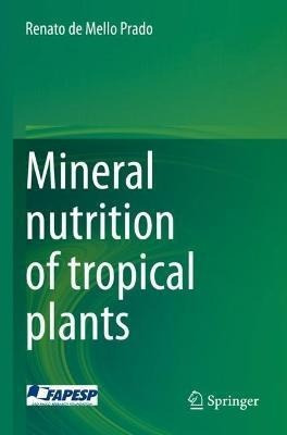 Libro Mineral Nutrition Of Tropical Plants - Renato De Me...