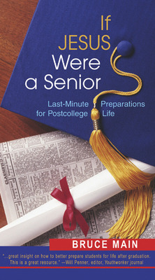 Libro If Jesus Were A Senior: Last-minute Preparations Fo...