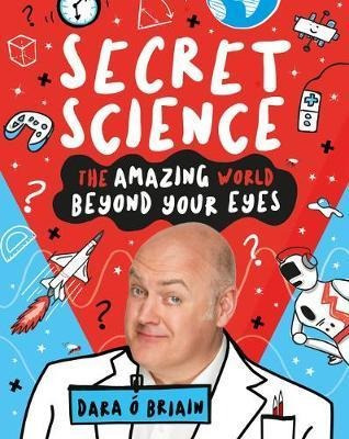 Secret Science: The Amazing World Beyond Your Ey(bestseller)