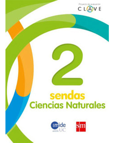 Ciencias Naturales 2° Basico (clave Sendas) (sm), De Ediciones Sm. Editorial Sm Ediciones, Tapa Blanda En Español