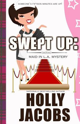 Libro Swept Up: A Maid In La Mysteries - Jacobs, Holly
