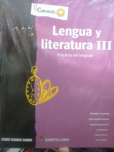 Lengua Y Literatura Iii Practicas Del Lenguaje Serie Conocer +, De No Aplica. Editorial Santillana, Tapa Blanda En Español, 2013