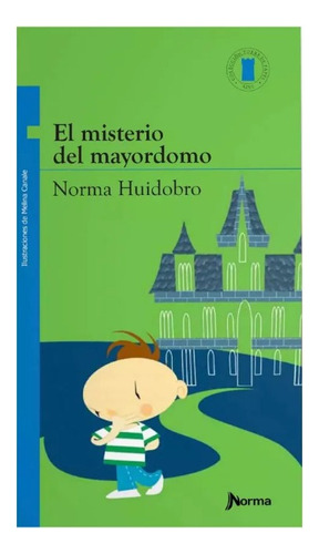 El Misterio Del Mayordomo - Norma Huidobro