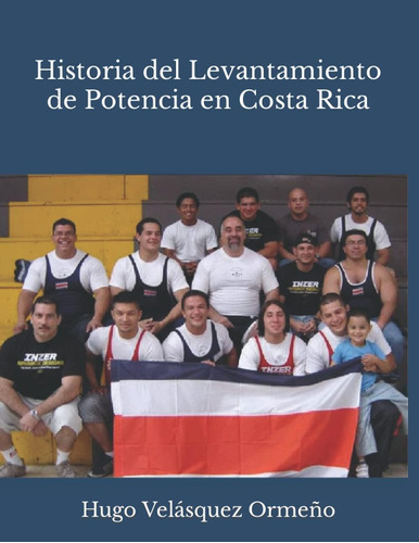 Libro: Historia Del Levantamiento De Potencia En Costa Rica 