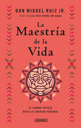 La Maestria De La Vida - Ruiz Miguel (libro) - Nuevo
