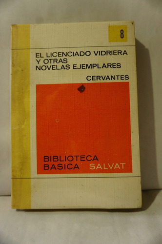 El Licenciado Vidriera Y Otras Novelas Ejemplares, Cervantes