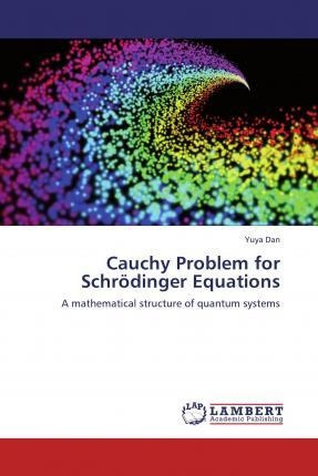 Libro Cauchy Problem For Schrodinger Equations - Yuya Dan