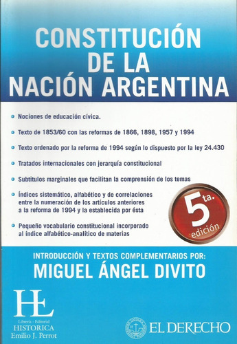 Constitución De La Nación Argentina, De Divito, Miguel Ángel., Vol. 1. Editorial Librería Histórica, Tapa Blanda, Edición 5 En Español, 2007