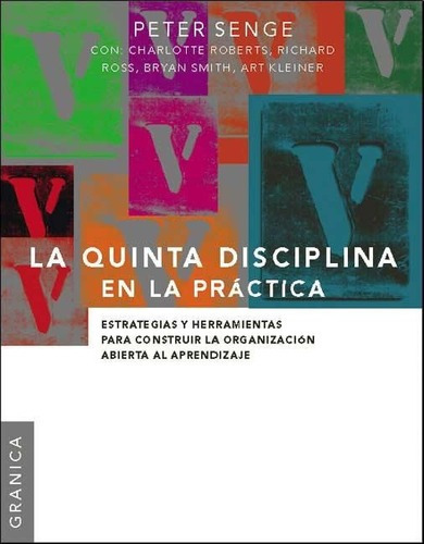 Libro - La Quinta Disciplina En La Practica - Peter M. Senge