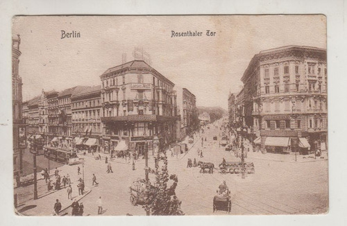 1908 Berlin Postal Con Tranvias Y Carruajes Rosenthaler Tor