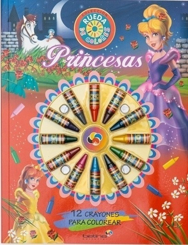 Princesas - Rueda De Colores - 12 Crayones