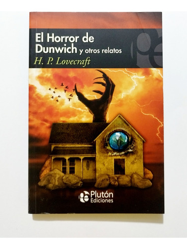 El Horror De Dunwich Y Otros Relatos - H. P. Lovecraft