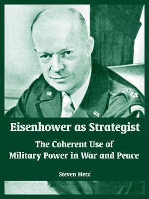 Libro Eisenhower As Strategist - Steven Metz