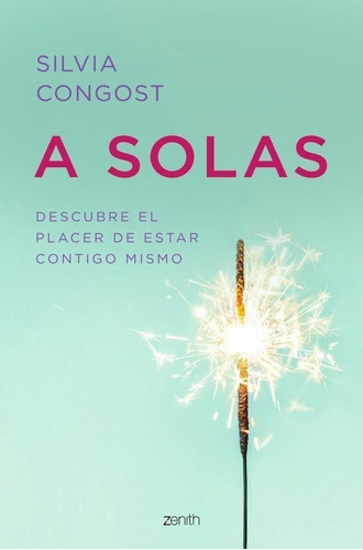 Libro: A Solas. Congost Provensal, Silvia. Zenith