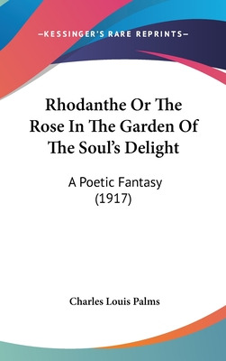 Libro Rhodanthe Or The Rose In The Garden Of The Soul's D...