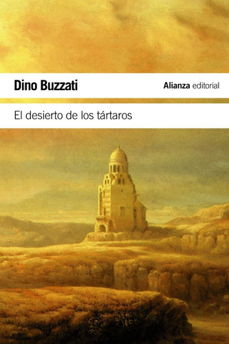 Desierto De Los Tartaros - Dino Buzzati - Alianza - Libro
