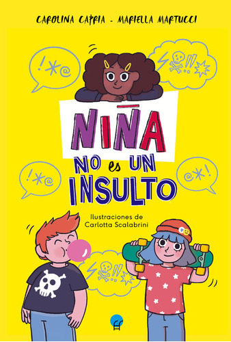 Niña No Es Un Insulto - Capria, Carolina/martucci, Mariella