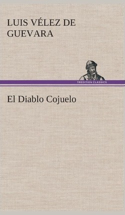 Libro El Diablo Cojuelo - Luis Vã©lez De Guevara